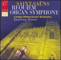 Saint-Saëns: Requiem; Organ Symphony von Geoffrey Simon