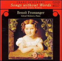 Schubert: Songs without Words von Benoit Fromanger