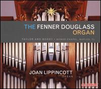 The Fenner Douglass Organ von Joan Lippincott