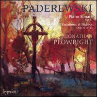 Paderewski: Piano Sonata Op. 21; Variations & Fugues Opp. 11 & 13 von Jonathan Plowright