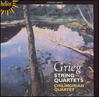 Grieg: String Quartets von Chilingirian Quartet