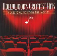 Hollywood's Greatest Hits: Classic Music from the Movies von Various Artists