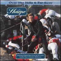 Over the Hills and Far Away: The Music of Sharpe von Original TV Soundtrack
