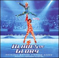 Blades of Glory [Original Motion Picture Score] von Theodore Shapiro