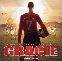 Gracie [Original Motion Picture Score] von Mark Isham