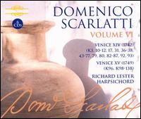 Domenico Scarlatti, Vol. 6: Venice XIV & XV von Richard Lester