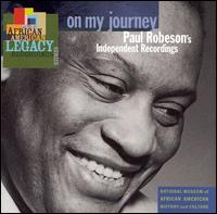 On My Journey: Paul Robeson's Independent Recordings von Paul Robeson