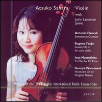 Dvorak: Sonatina in G major; Ysaÿe: Sonata No. 4; Matsushita: To The Air of Time; Wieniawski: Variations on an Origin von Various Artists