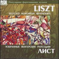Lizst: Selected Hungarian Rhapsodies von Various Artists