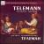 Telemann: Don Quixote; Table Music von Lazar Gosman