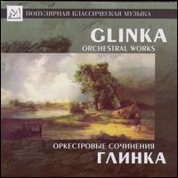 Glinka: Orchestral Works von Various Artists