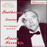 Beethoven: Sonatas Nos. 8 "Pathétique", 17, 31 von Alexei Nasedkin