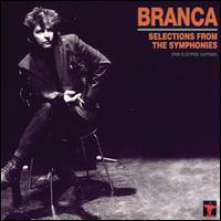Branca: Selections from the Symphonies von Various Artists