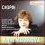 Chopin: Mazurkas, Op. 30; Ballades Nos. 1 & 4; Waltzes; Andante spianato et grande polonaise brillante von Anna Malikova