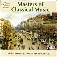 Masters of Classical Music, Vol. 2: Dvorák, Sibelius, Mozart, Schubert, Liszt von Vasil Kazandjiev