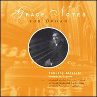 Grace Notes for Organ von Timothy Albrecht