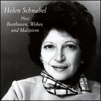 Helen Schnabel Plays Beethoven, Weber, and Malipiero von Helen Schnabel