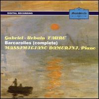 Gabriel-Urbain Fauré:Barcarolles (Complete) von Various Artists