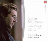 Schumann: In der Fremde; Ausgewählte Lieder von Peter Schreier