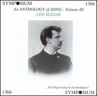 An Anthology of Song, Vol. 3 von Leo Slezak