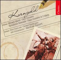 Korngold: Military March; Cello Concerto; Symphonic Serenade; Piano Concerto von Matthias Bamert