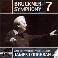 Bruckner: Symphony No. 7 von James Loughran
