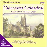 Choral Music from Gloucester Cathedral von Gloucester Cathedral Choir