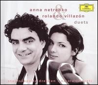 Anna Netrebko & Rolando Villazón: Duets von Anna Netrebko