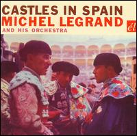 Castles in Spain von Michel Legrand & His Orchestra