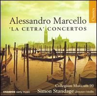Alessandro Marcello: 'La Cetera' Concertos von Simon Standage