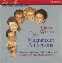 Orson Welles' The Magnificent Ambersons [Original 1942 Motion Picture Score] von Bernard Herrmann