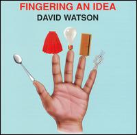 Fingering an Idea von David Watson