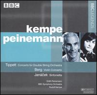 Tippett: Concerto for Double String Orchestra; Berg; Violin Concerto; Janácek: Sinfonietta von Rudolf Kempe