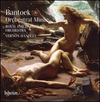 Bantock: Orchestral Music [Box Set] von Vernon Handley