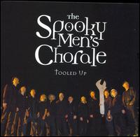 Tooled Up von Spooky Men's Chorale
