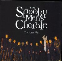 Tooled Up von Spooky Men's Chorale
