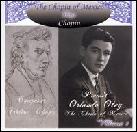 The Chopin of Mexico Plays Chopin, Vol. 1 von Orlando Otey