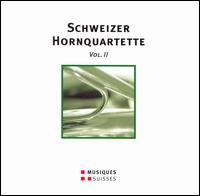 Schweizer Hornquartette, Vol. 2 von Hornquartett Zürich