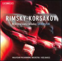 Rimsky-Korsakov: Orchestral Works including Sheherazade von Malaysian Philharmonic Orchestra