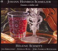 Johann Heinrich Schmelzer: Sonatae a Violino Solo von Helene Schmitt