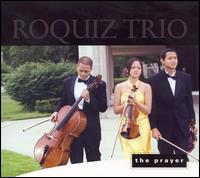 The Prayer von Roquiz Trio