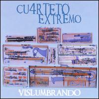 Vislumbrando von Cuarteto Extremo