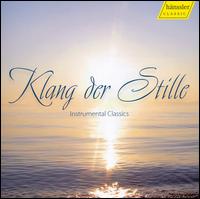 Klang der Stille: Instrumental Classics von Various Artists