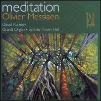 Meditation: Olivier Messiaen von David Rumsey