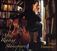 After Reading Shakespeare von Matt Haimovitz