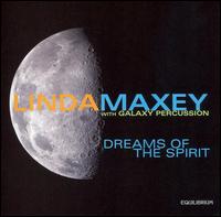 Dreams of the Spirit von Linda Maxey