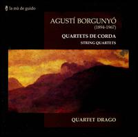 Agusti Borgunyó: Quartets de Corda von Quartet Drago