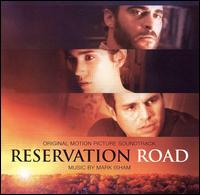 Reservation Road [Original Motion Picture Soundtrack] von Mark Isham