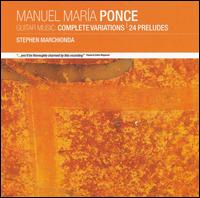 Manuel María Ponce: Guitar Music von Stephen Marchionda