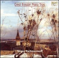 Great Russian Piano Trios, CD 3: Rachmaninoff von Borodin Trio